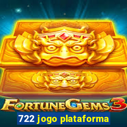 722 jogo plataforma